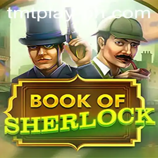 Discover the Enigmatic World of BookOfSherlock and the Intricacies of TMT Play