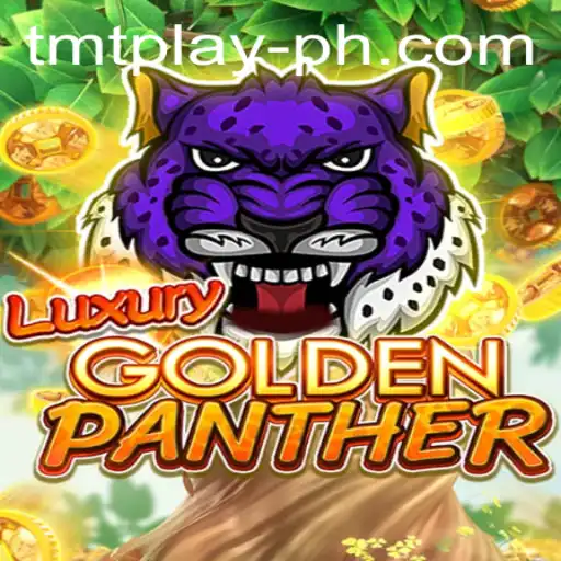 Exploring the Exciting World of LUXURYGOLDENPANTHER: A Thrilling Game Experience