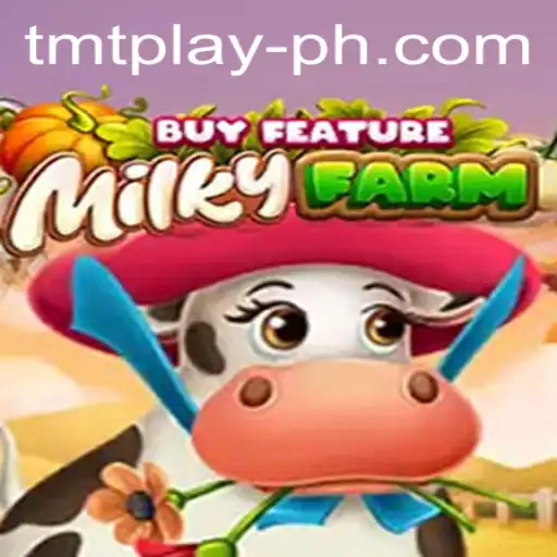 Unpacking the Excitement of MilkyFarmBuyFeature: A New Era in TMT Play