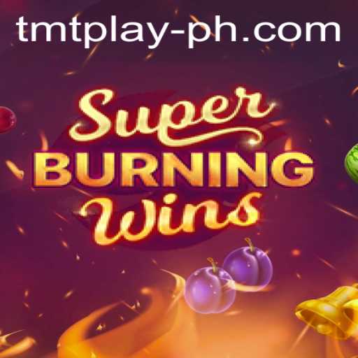 Exploring the Thrills of SuperBurningWins: A TMT Play Adventure