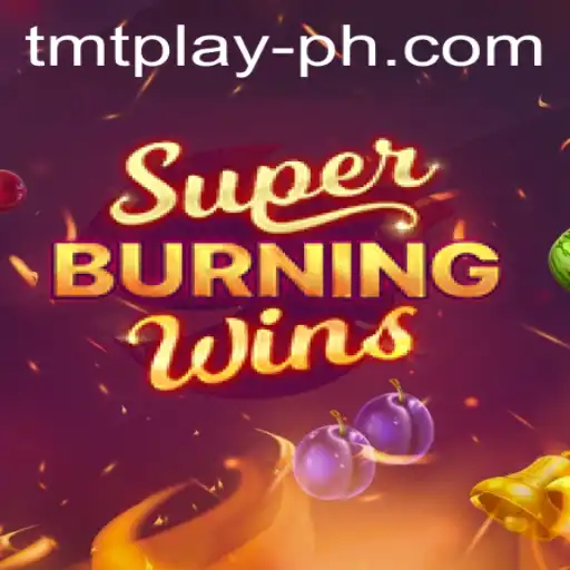 Exploring the Thrills of SuperBurningWins: A TMT Play Adventure