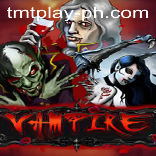 Unveiling 'Vampire': The Mesmerizing World of TMT Play